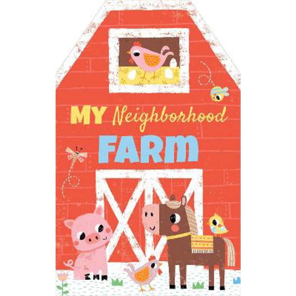 My Neighborhood Farm - Louise Anglicas